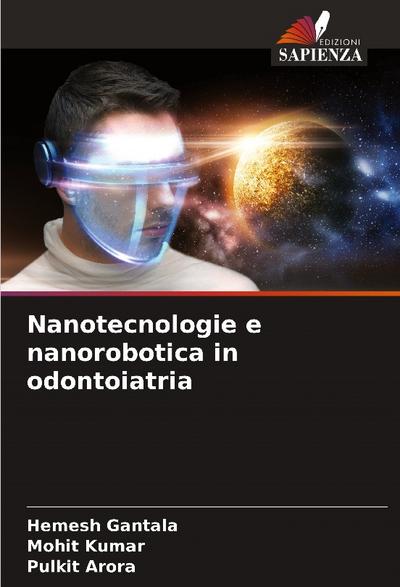 Nanotecnologie e nanorobotica in odontoiatria