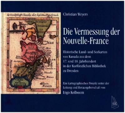 Die Vermessung der Nouvelle-France