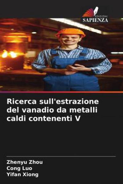 Ricerca sull’estrazione del vanadio da metalli caldi contenenti V