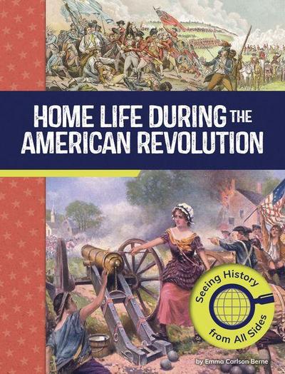 Home Life During the American Revolution