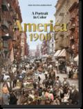 America 1900. A Portrait in Color