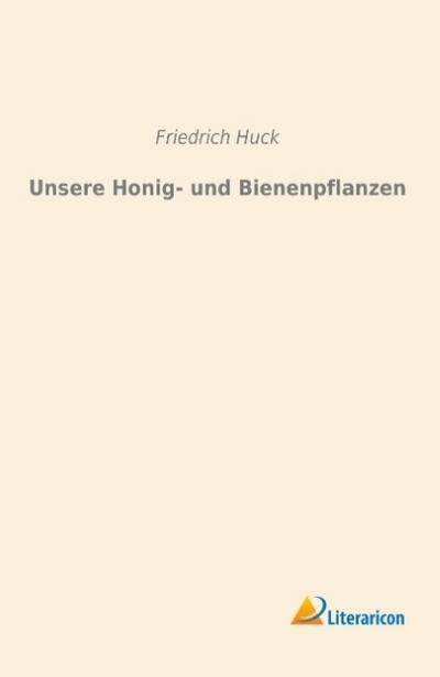 Unsere Honig- und Bienenpflanzen