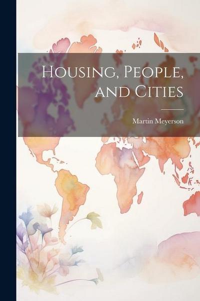 Housing, People, and Cities