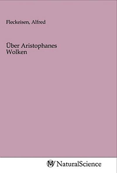 Über Aristophanes Wolken
