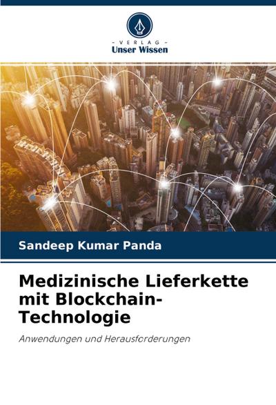 Medizinische Lieferkette mit Blockchain-Technologie