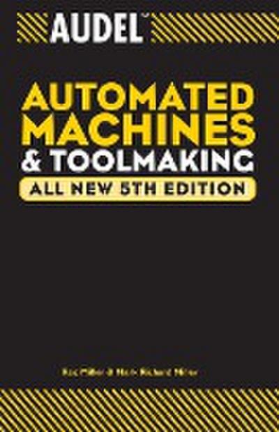 Audel Automated Machines and Toolmaking