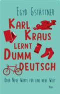Karl Kraus lernt Dummdeutsch