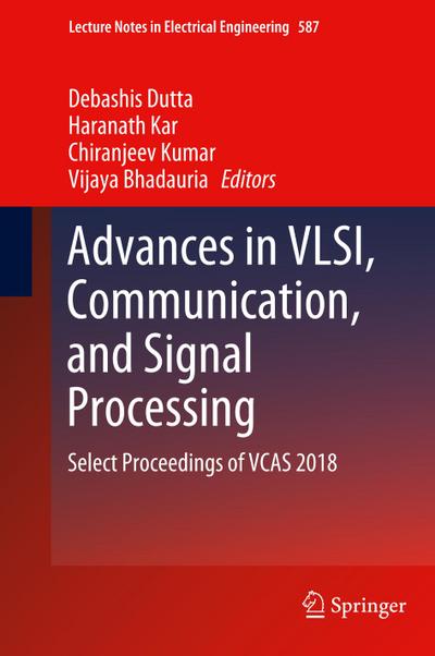 Advances in VLSI, Communication, and Signal Processing