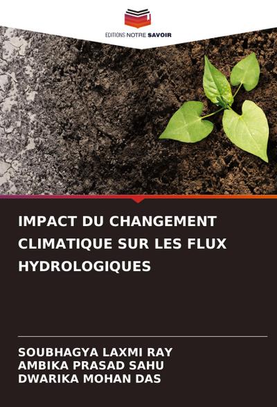 IMPACT DU CHANGEMENT CLIMATIQUE SUR LES FLUX HYDROLOGIQUES