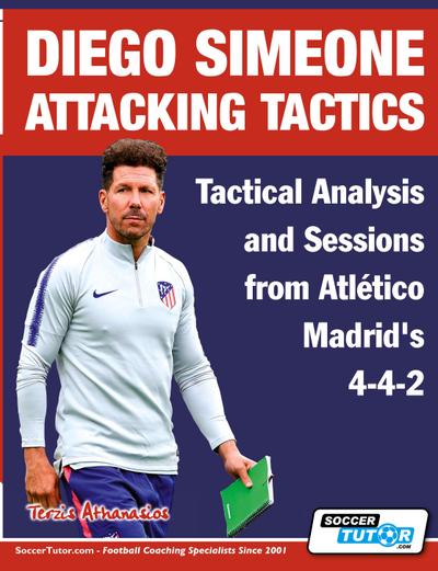 Diego Simeone Attacking Tactics - Tactical Analysis and Sessions from Atlético Madrid’s 4-4-2
