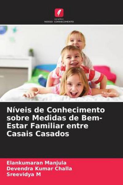 Níveis de Conhecimento sobre Medidas de Bem-Estar Familiar entre Casais Casados