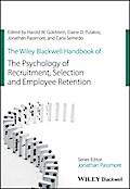 The Wiley Blackwell Handbook of the Psychology of Recruitment, Selection and Employee Retention