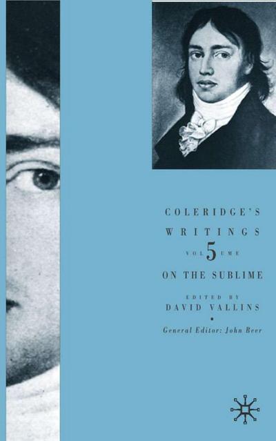 Coleridge’s Writings: On the Sublime
