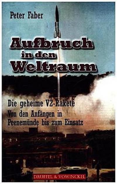 Aufbruch in den Weltraum - Die geheime V2 Rakete