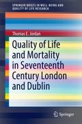 Quality of Life and Mortality in Seventeenth Centu