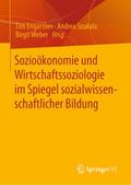Sozioökonomie und Wirtschaftssoziologie im Spiegel