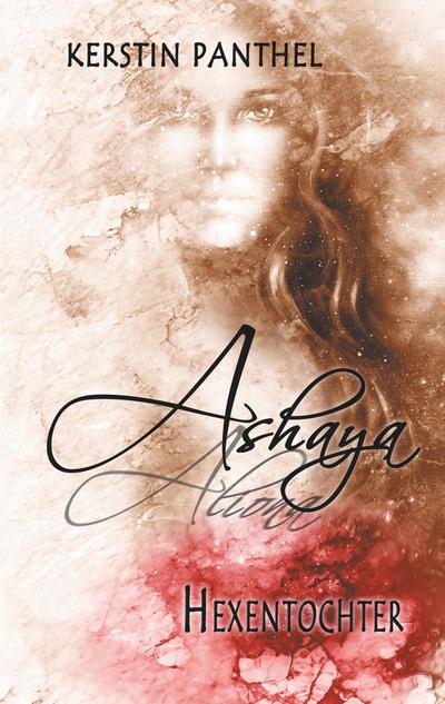 Ashaya: Hexentochter