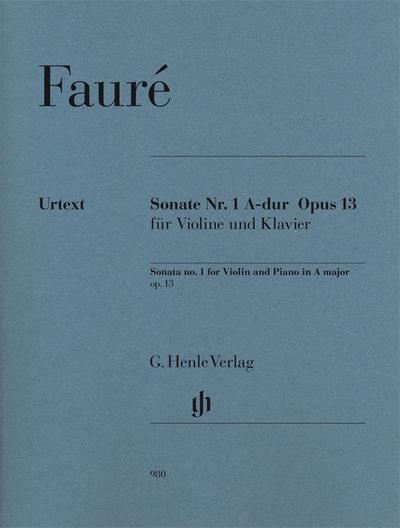 Gabriel Fauré - Violinsonate Nr. 1 A-dur op. 13