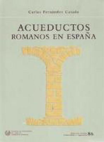 Acueductos romanos en España