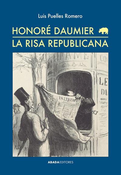 Honoré Daumier : la risa republicana