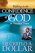 Walking in the Confidence of God in Troubled Times
