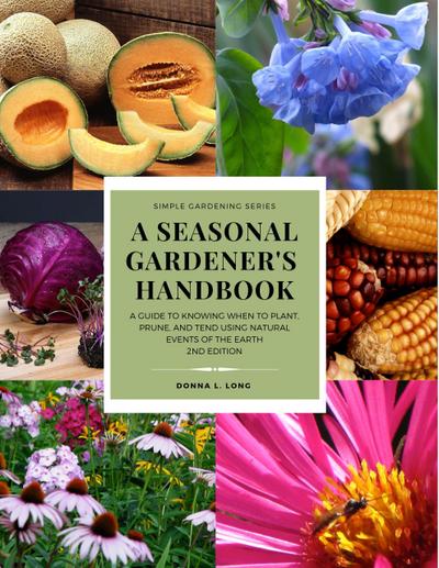 A Seasonal Gardener’s Handbook (Simple Gardening)