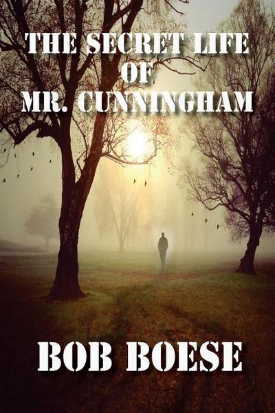 The Secret Life of Mr. Cunningham