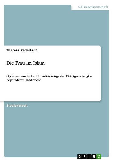 Die Frau im Islam - Theresa Reckstadt