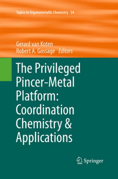 The Privileged Pincer-Metal Platform: Coordination Chemistry & Applications