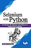 Selenium with Python - A Beginner’s Guide