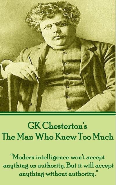Chesterton, G: GK Chesterton’s The Man Who Knew Too Much