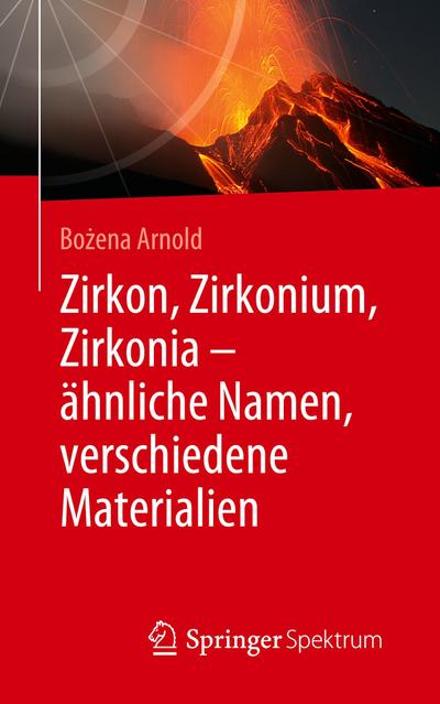 Zirkon, Zirkonium, Zirkonia - ähnliche Namen, verschiedene Materialien