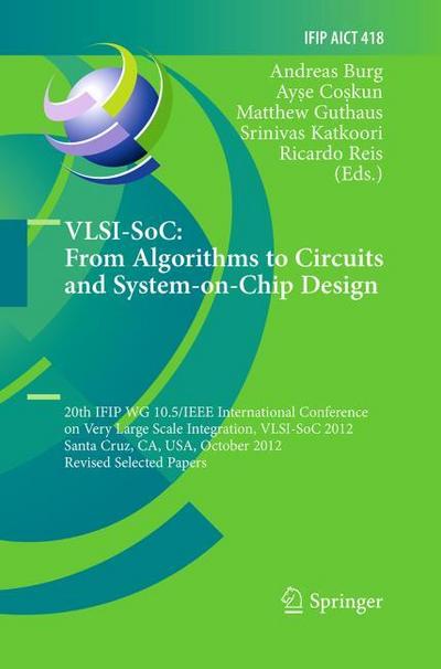 VLSI-SoC: From Algorithms to Circuits and System-on-Chip Design