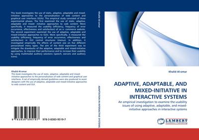 ADAPTIVE, ADAPTABLE, AND MIXED-INITIATIVE IN INTERACTIVE SYSTEMS