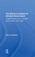 The Electoral Origins Of Divided Government