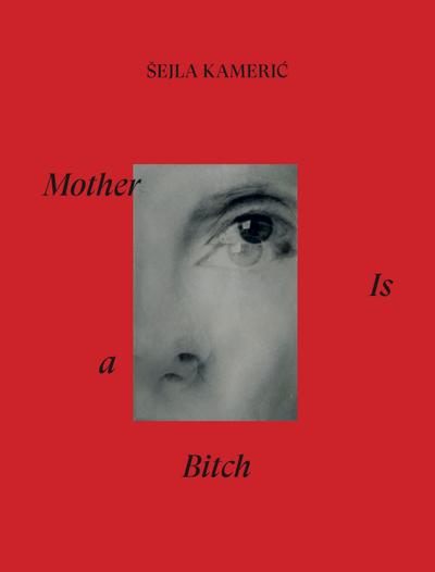 Mother is a bitch