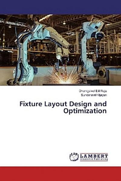 Fixture Layout Design and Optimization