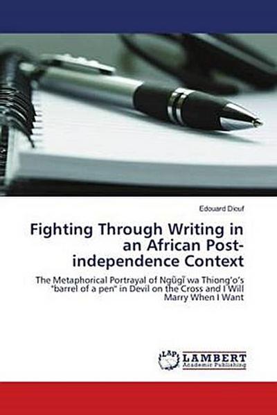Fighting Through Writing in an African Post-independence Context