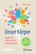 Unser Körper - Ausdruck, Haltung, Körpersprache