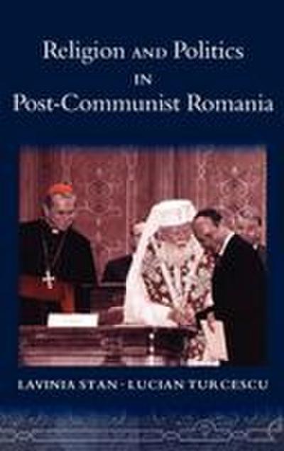 Religion and Politics in Post-Communist Romania