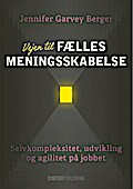 Vejen til fælles meningsskabelse