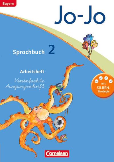 Jo-Jo Sprachbuch - Grundschule Bayern. 2. Jahrgangsstufe - Arbeitsheft in Vereinfachter Ausgangsschrift