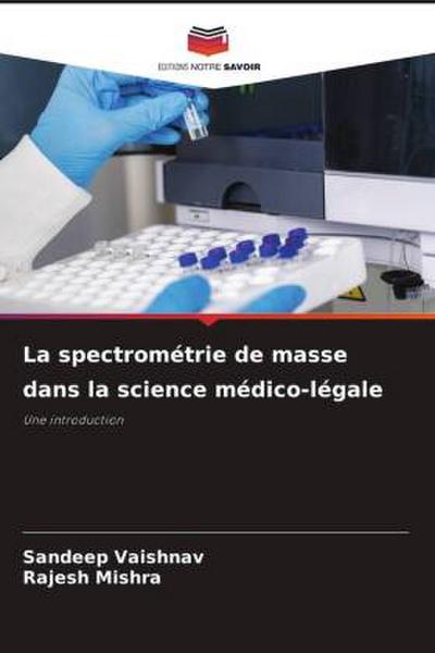 La spectrométrie de masse dans la science médico-légale