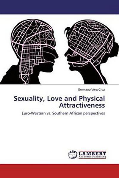Sexuality, Love and Physical Attractiveness