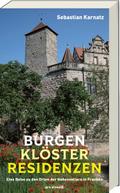 Burgen, Klöster, Residenzen (Neuauflage)