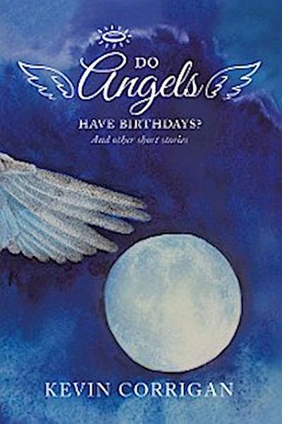 Do Angels Have Birthdays?