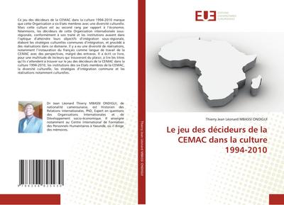 Le jeu des décideurs de la CEMAC dans la culture 1994-2010