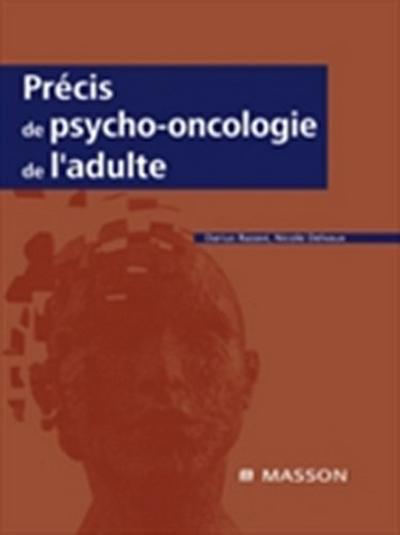 Précis de psycho-oncologie de l’’adulte