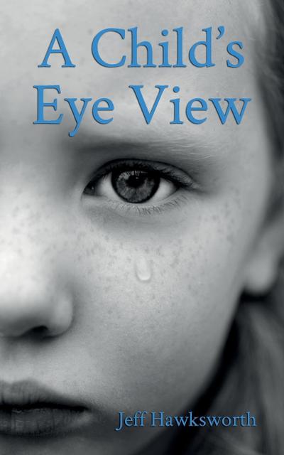 A Child’s Eye View