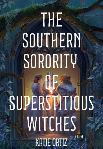 The Southern Sorority of Superstitious Witches